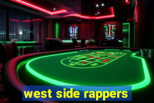 west side rappers